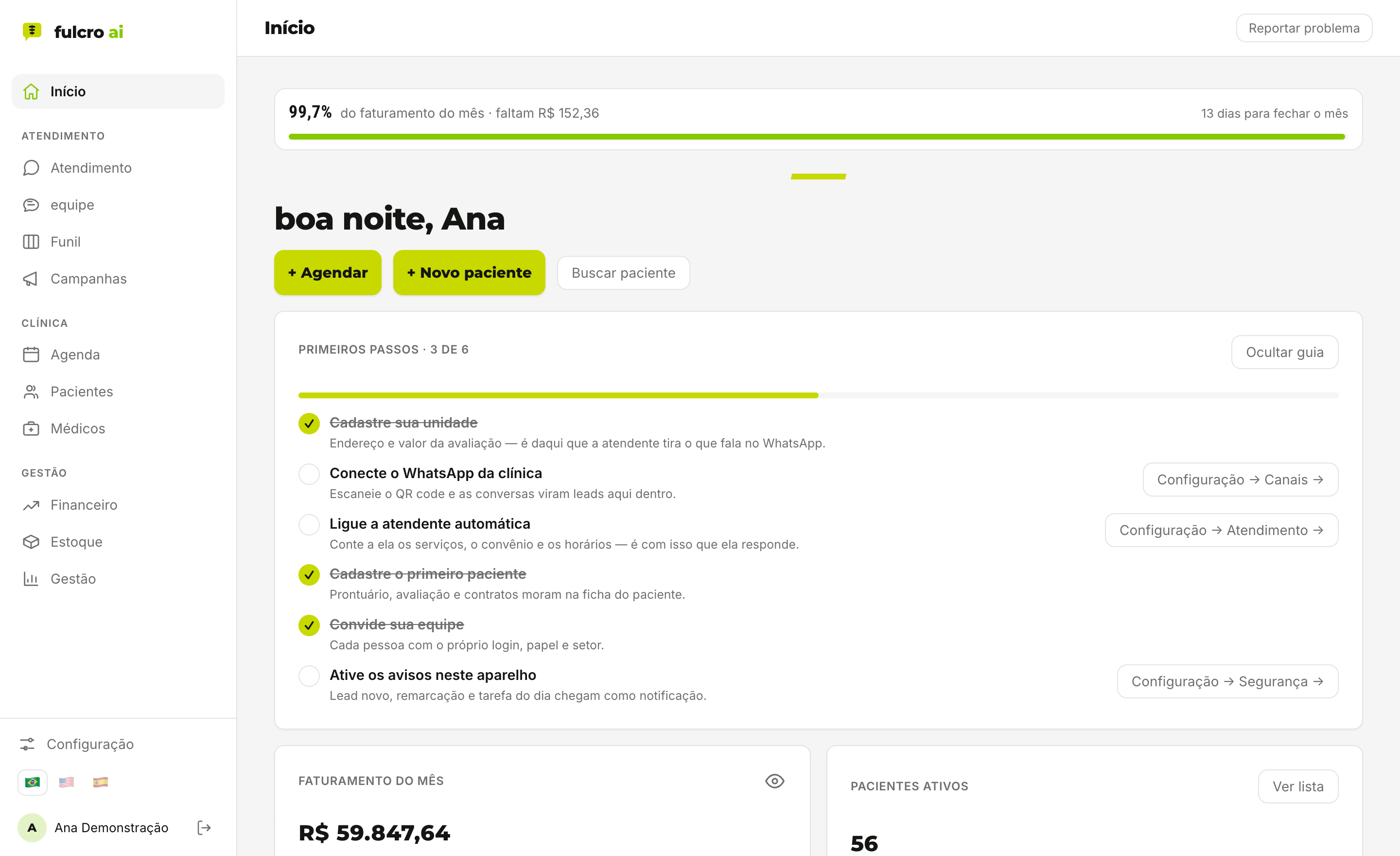Painel inicial da fulcro: faturamento do mês, pacientes ativos e primeiros passos